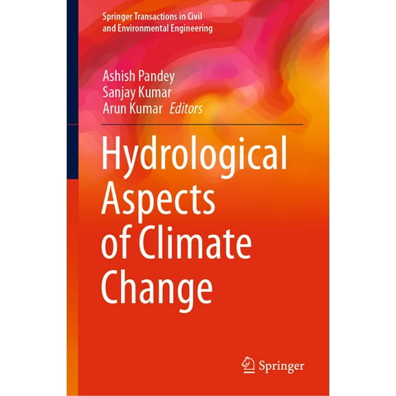 Springer Transactions in Civil and Envir Hydrological Aspects of Climate Change, (Hardcover)