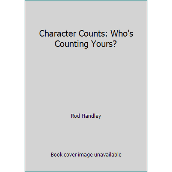 Pre-Owned Character Counts: Who's Counting Yours? (Paperback) 1887002006 9781887002004