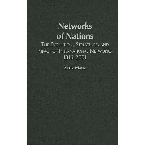 Structural Analysis in the Social Scienc The Networks of Nations, Book 32, (Hardcover)