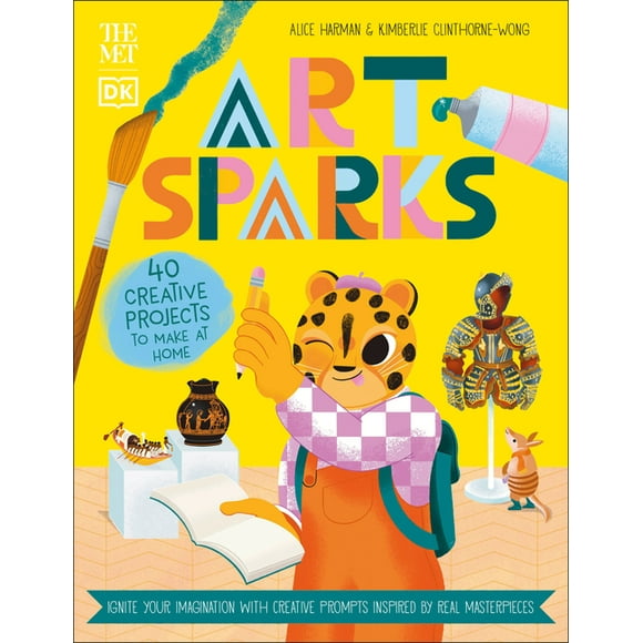 DK The Met: The Met Art Sparks : Ignite Your Imagination with Creative Prompts Inspired by Real Masterpieces (Paperback)