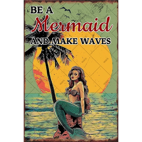 Noete Mermaid Metal Tin Sign "Be a Mermaid & Make Waves" Vintage Wall Art, 12x16 Inch Rustic Decor for Bathroom, Pub, Cafe, Man Cave & Home
