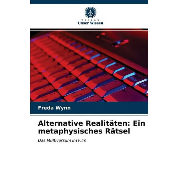Alternative Realitäten: Ein metaphysisches Rätsel (Paperback)