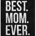 thumbnail image 2 of Best Mom Ever Mama Mors Day Relative Womens Slim Fit Graphic Tee Brisco Brands X, 2 of 5