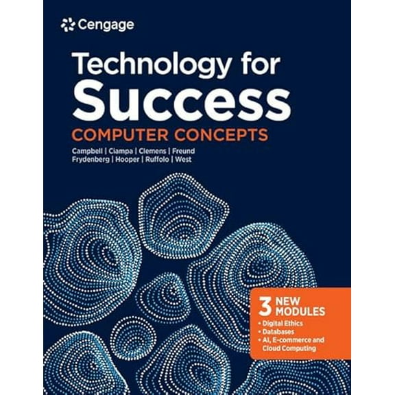 Pre-Owned Technology for Success: Computer Concepts (MindTap Course List), 9780357641002, 0357641000, Paperback, 1 edition