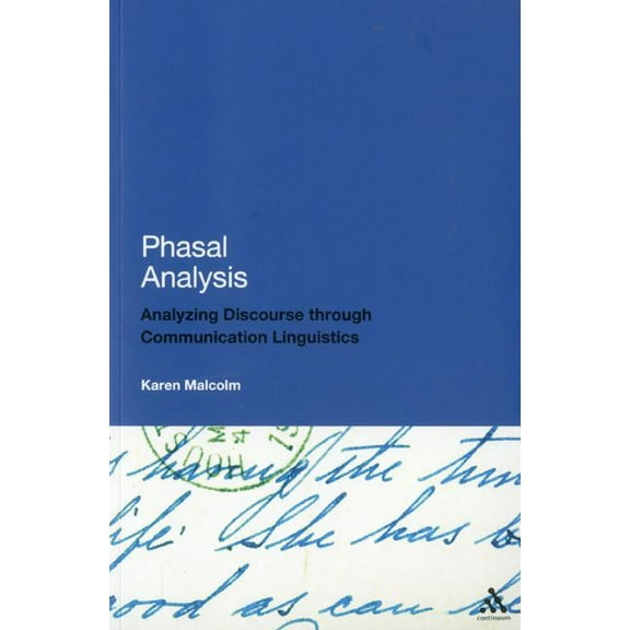 Phasal Analysis: Analysing Discourse Through Communication Linguistics, (Hardcover)