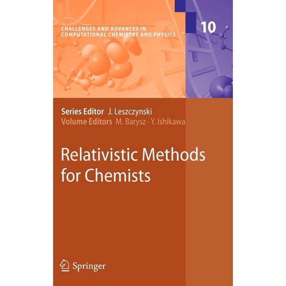 Challenges and Advances in Computational Relativistic Methods for Chemists, Book 10, (Hardcover)