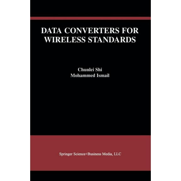 The Springer International Engineering a Data Converters for Wireless Standards, Book 658, (Paperback)