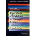 thumbnail image 2 of Applications of Blockchain Technology in Business: Challenges and Opportunities (SpringerBriefs in Operations Management), 2 of 2