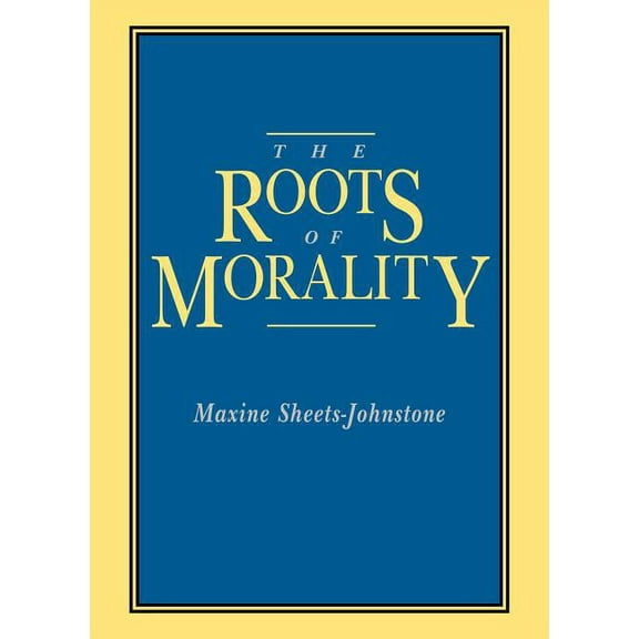 The Roots of Morality, (Paperback)