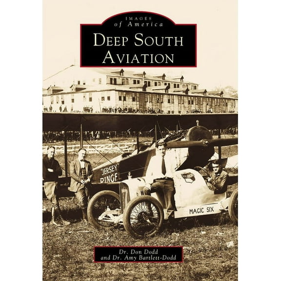 Images of America: Deep South Aviation (Paperback)