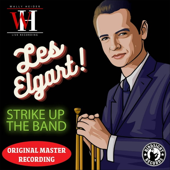 Les Elgart - Strike Up the Band - The Wally Heider Recordings - Music & Performance - CD