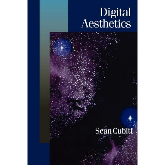 Published in Association with Theory, Culture & Society: Digital Aesthetics (Paperback)