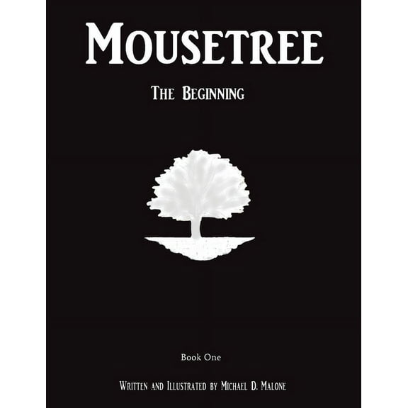 Mousetree: The Beginning Book One, (Paperback)