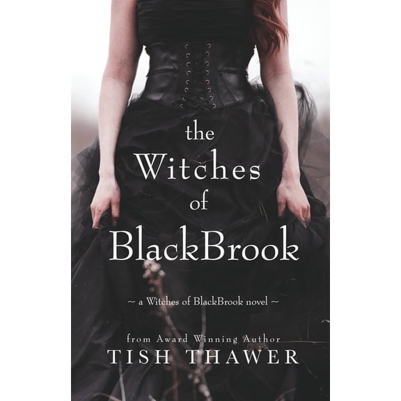 Witches of Blackbrook The Witches of BlackBrook, Book 1, (Paperback)