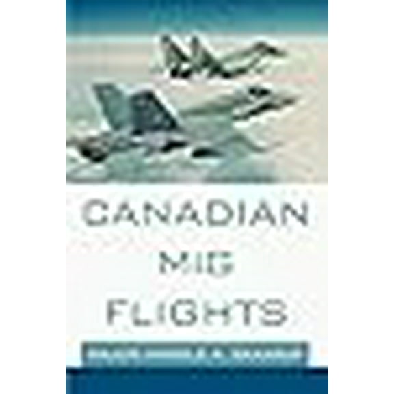 Canadian MiG Flights