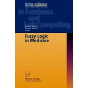 Fuzzy Logic in Medicine [Hardcover - Used]