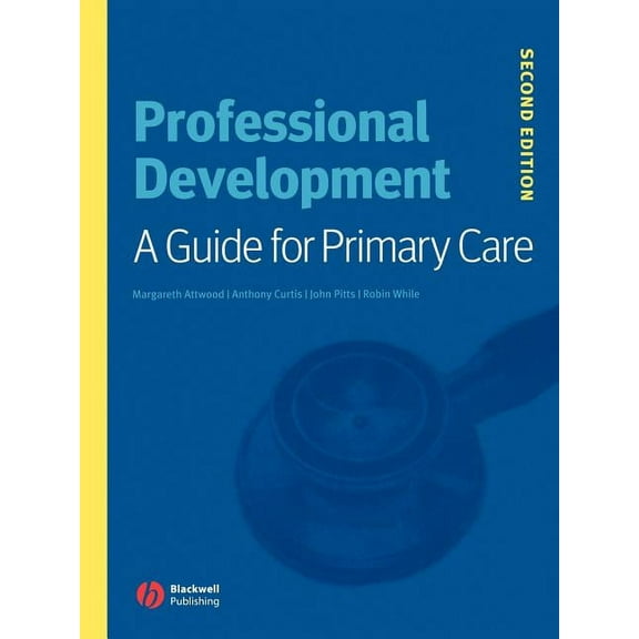 Professional Development: A Guide for Primary Care, (Paperback)