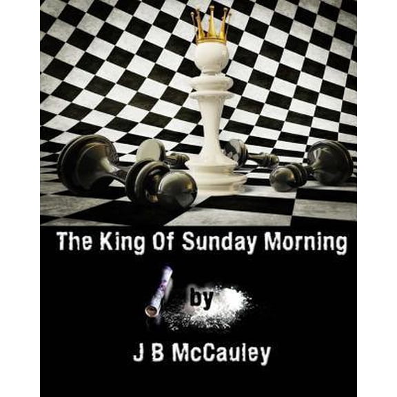 The King of Sunday Morning