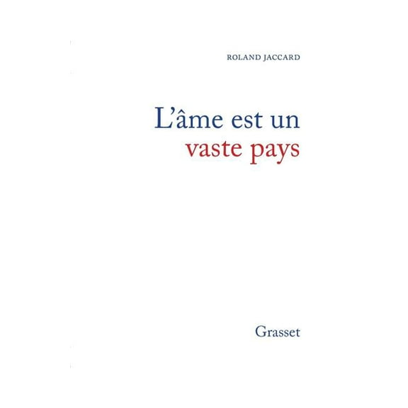 L'âme est un vaste pays, (Paperback)