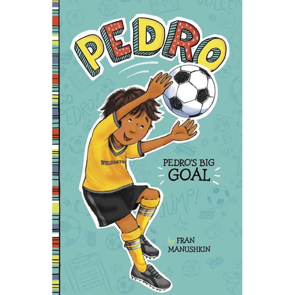 Pedro Pedro's Big Goal, (Hardcover)
