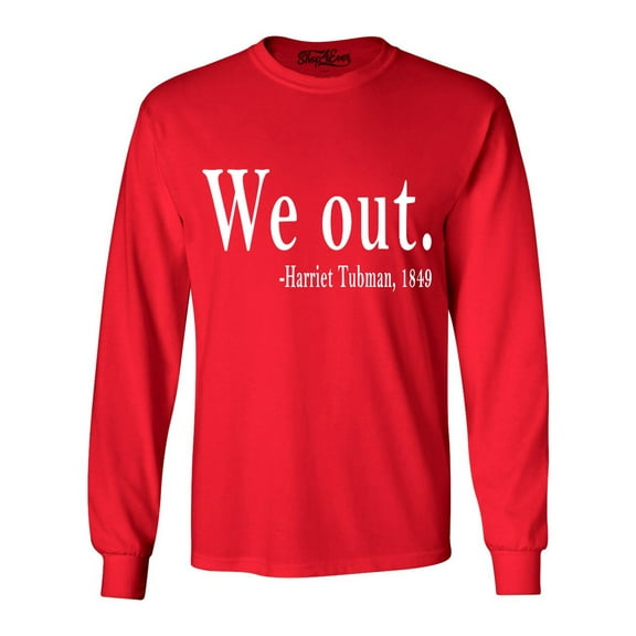Shop4Ever Men's We Out. Harriet Tubman, 1849 Long Sleeve Shirt X-Large Red