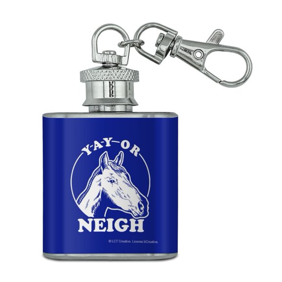 Yay Or Neigh Nay Horse Funny Humor Stainless Steel 1oz Mini Flask Key Chain