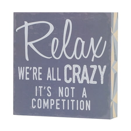 - Barnyard Designs Relax We're All Crazy it's Not a Competition Box Wall Art Sign, Primitive Country Farmhouse Home Decor Sign With Sayings 8