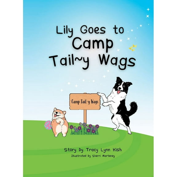 Lily Goes to Camp Tail y Wags, (Hardcover)