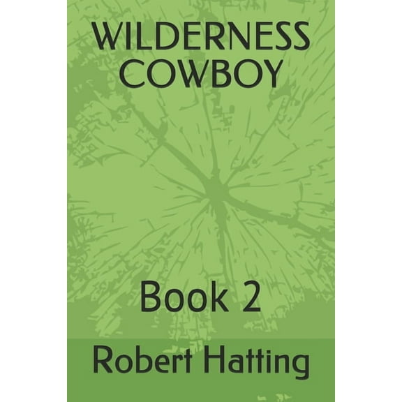 Manners Trilogy: Wilderness Cowboy Book 2 (Paperback)
