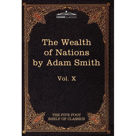 An Inquiry Into the Nature and Causes of the Wealth of Nations (Hardcover)