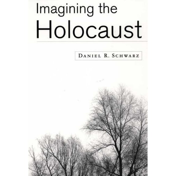 Imagining the Holocaust, (Paperback)