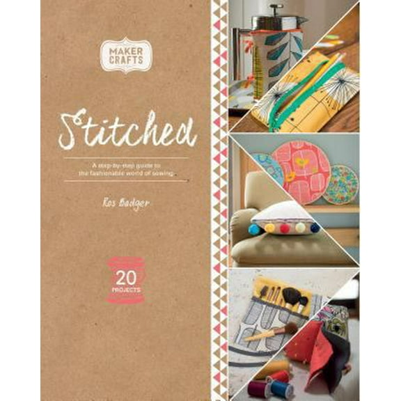 Pre-Owned Stitched (Maker Crafts) (Paperback) 1474804217 9781474804219