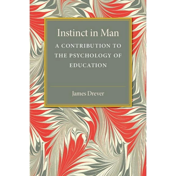 Instinct in Man, (Paperback)