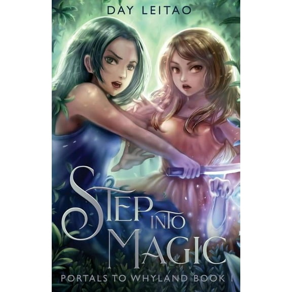 Portals to Whyland Step into Magic, Book 1, (Paperback)