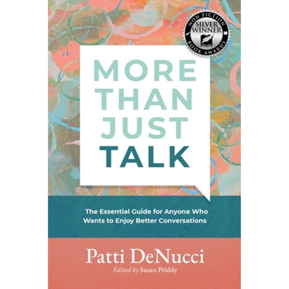 Pre-Owned More Than Just Talk: The Essential Guide for Anyone Who Wants to Enjoy Better Conversations (Paperback) 0983546150 9780983546153