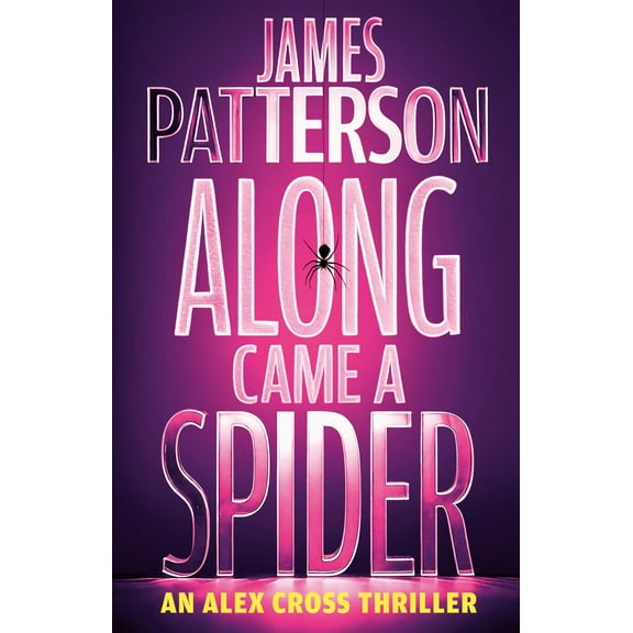 Along Came a Spider: An Alex Cross Thriller (Special edition) (Hardcover)