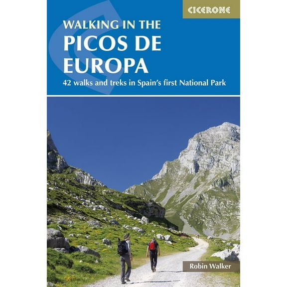 Walking in the Picos de Europa: 42 Walks and Treks in Spain's First National Park, (Paperback)