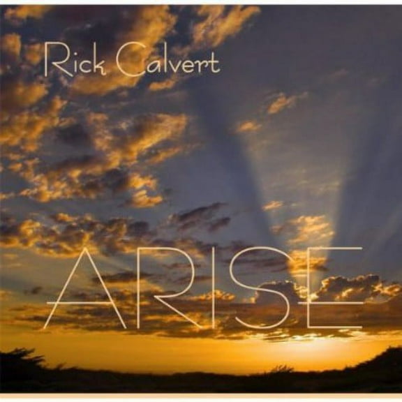Rick Calvert - Arise - Music & Performance - CD
