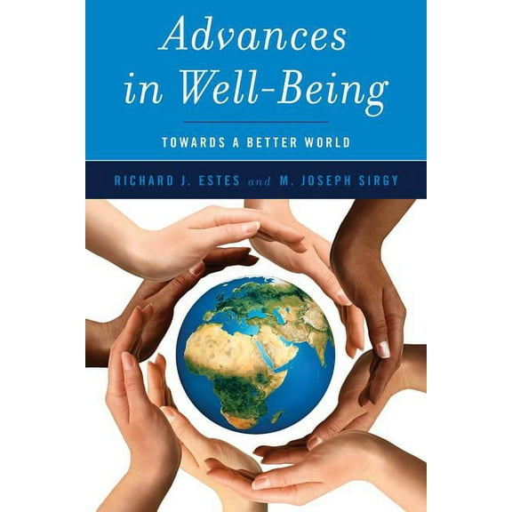 Advances in Well-Being: Toward a Better World, (Paperback)