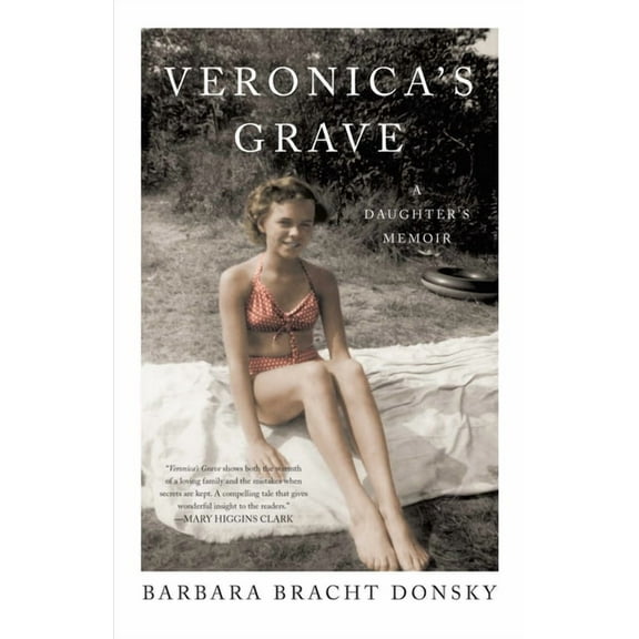 Veronica's Grave: A Daughter's Memoir, (Paperback)