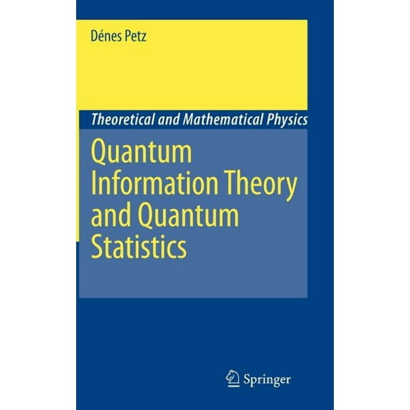 Theoretical and Mathematical Physics Quantum Information Theory and Quantum Statistics, (Hardcover)