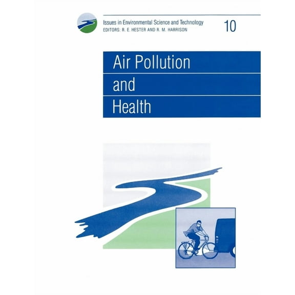 Issues in Environmental Science and Tech Air Pollution and Health, Book 10, (Paperback)