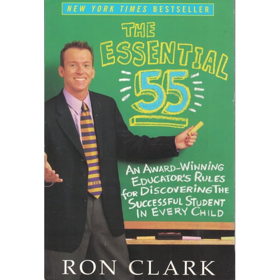 Pre-Owned The Essential 55: An Award-Winning Educator's Rules for Discovering the Successful Student in Every Child (Paperback) 0786888164 9780786888160