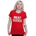 thumbnail image 3 of Meat Sucks Vegan Vegetarian Veggie Womens Slim Fit Graphic Tee Brisco Brands X, 3 of 5