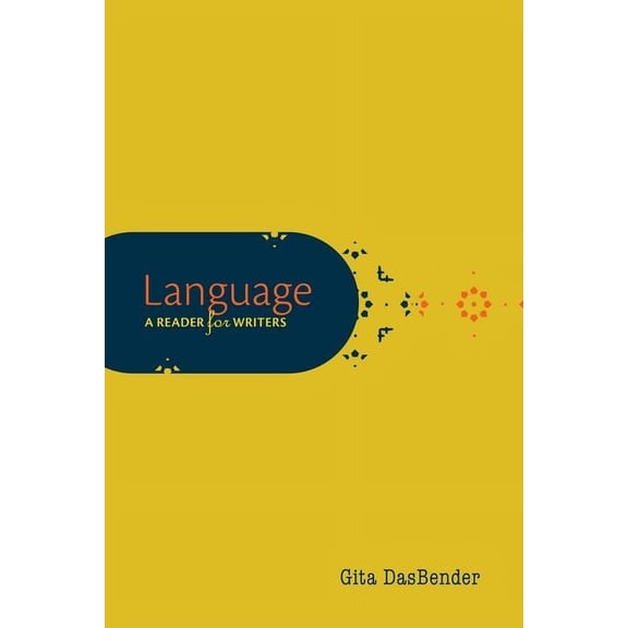 Language: A Reader for Writers, (Paperback)
