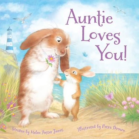 Pre-Owned Auntie Loves You! (Hardcover) 1534110119 9781534110113
