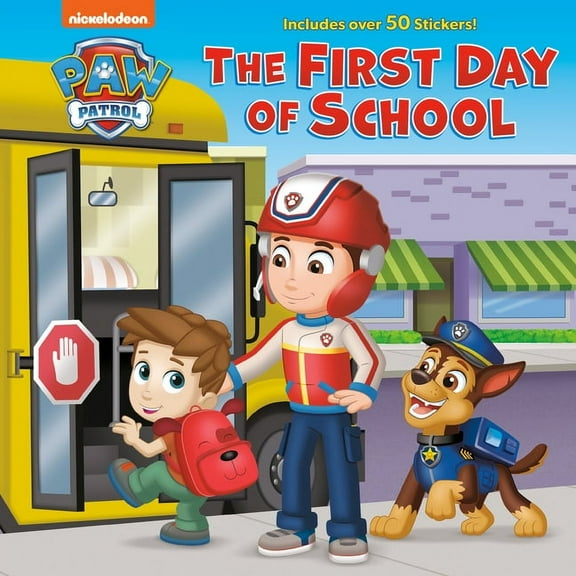 The First Day of School (Paw Patrol), (Hardcover)