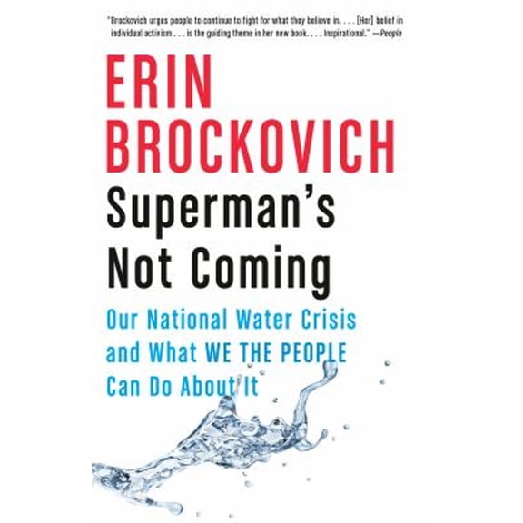 Pre-Owned Superman's Not Coming: Our National Water Crisis and What We the People Can Do About It Paperback