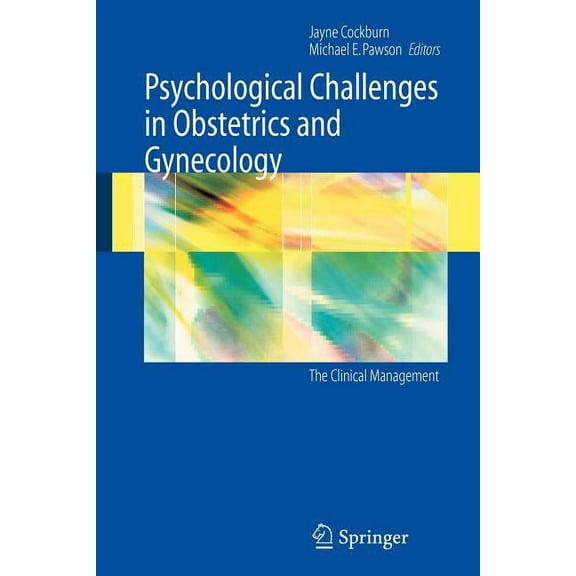 Psychological Challenges in Obstetrics and Gynecology: The Clinical Management, (Paperback)