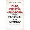 thumbnail image 1 of Libro Dios, Ciencia Y Filosofia Tapa Blanda, Autor Carlos Alberto Blanco Perez, Editorial Almuzara, 1 of 2